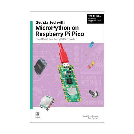 Get Started with MicroPython on Raspberry Pi Pico (2nd Edition) - Elektor