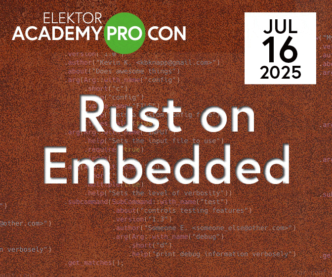 Rust on Embedded: Join the Elektor Academy Pro Conference