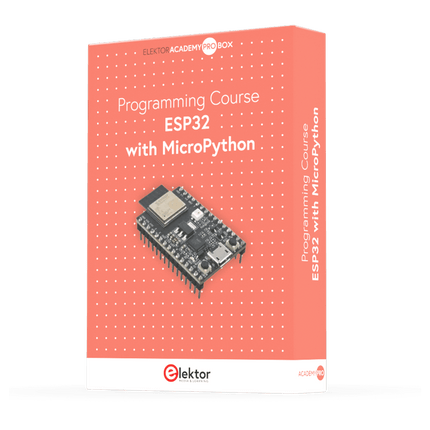 ESP32 with MicroPython (Programming Course) – Elektor