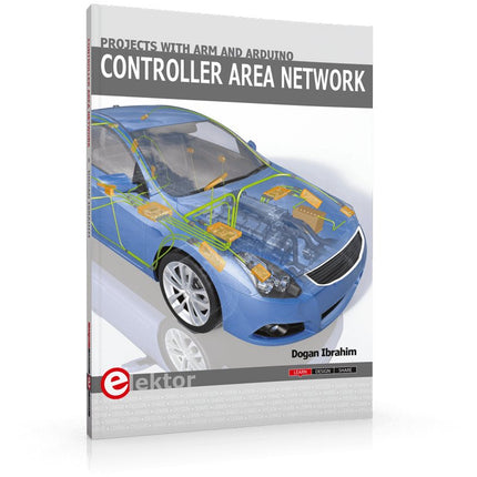 Controller Area Network Projects with ARM and Arduino - Elektor