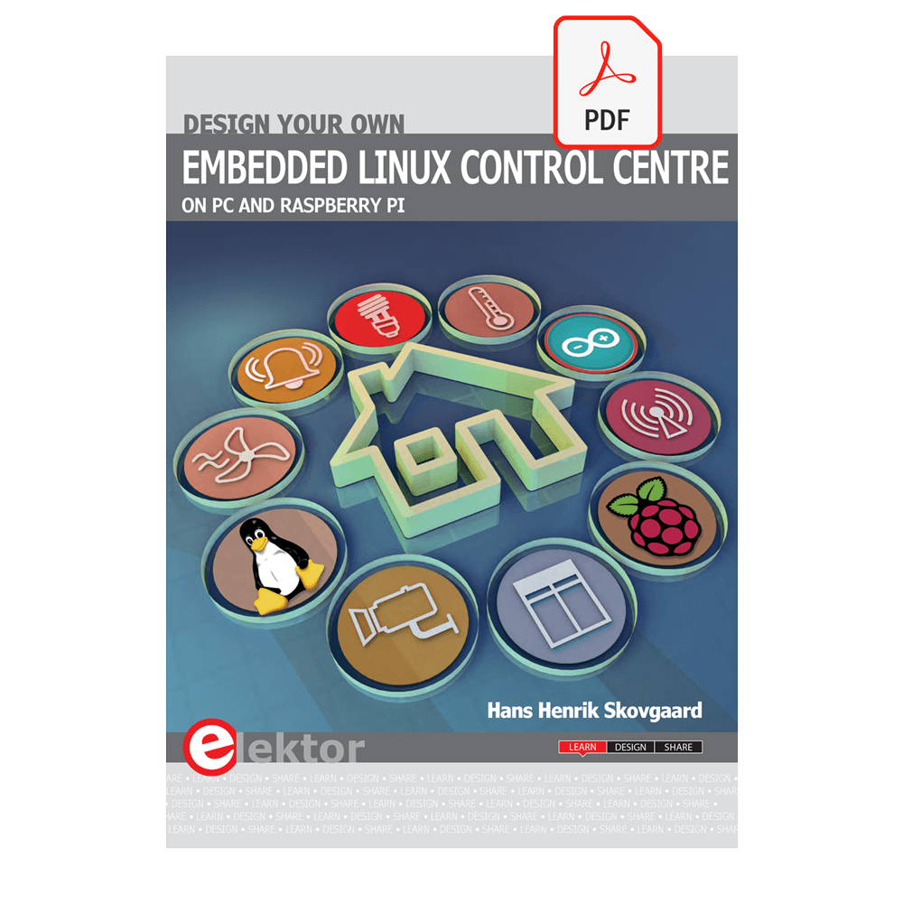 Design your own Embedded Linux Control Centre (E-book) – Elektor