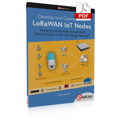 Develop and Operate Your LoRaWAN IoT Nodes (E-book)