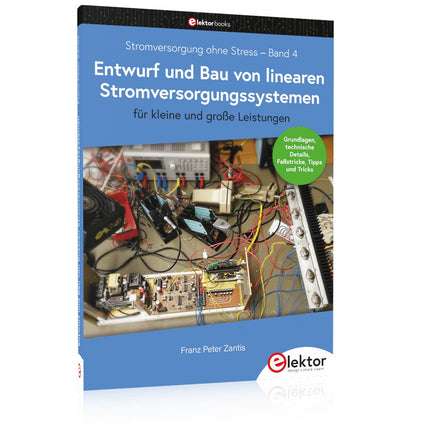 Entwurf und Bau von linearen Stromversorgungssystemen (für kleine und große Leistungen) - Elektor