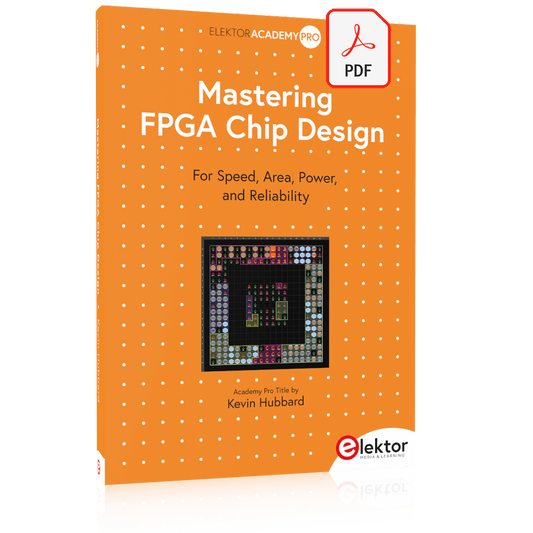 Mastering FPGA Chip Design (E-book) – Elektor