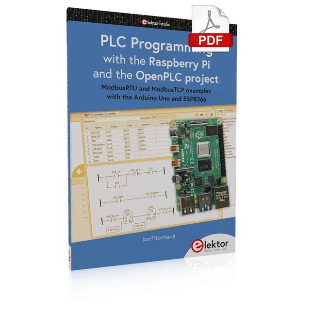 PLC Programming with the Raspberry Pi and the OpenPLC Project (E - book) - Elektor