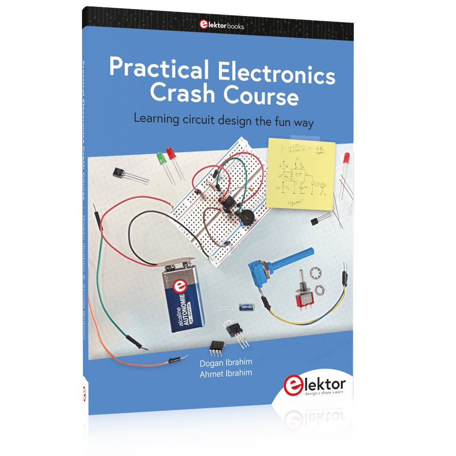 Practical Electronics Crash Course Elektor