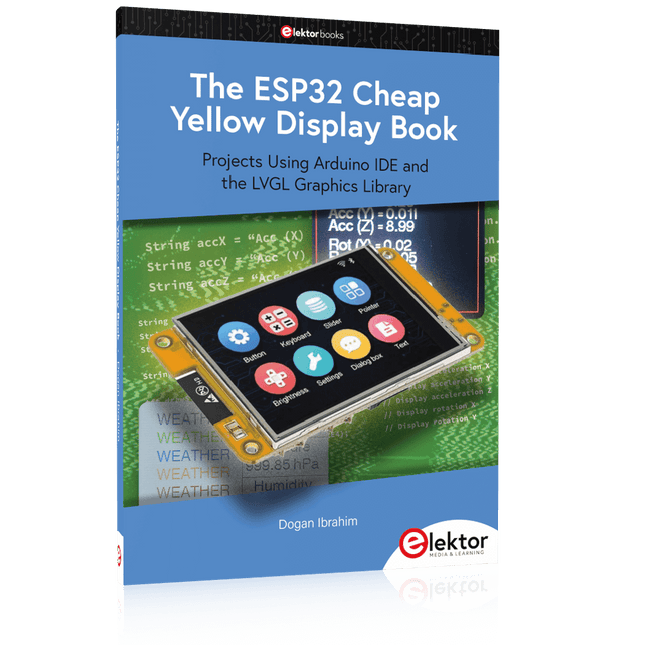 The ESP32 Cheap Yellow Display Book - Elektor